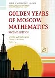 Golden Years of Moscow Mathematics (History of Mathematics)