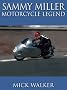 Sammy Miller: Motorcycle Legend