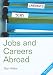 The Directory of Jobs and Careers Abroad, 13th (Directory of Jobs & Careers Abroad)