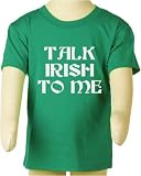 Toddler Kelly Green T-Shirt by Bella Baby : Talk Irish To Me - for St Patricks Day