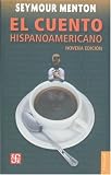 : El cuento hispanoamericano. Antologia critico historica Coleccion Popular) (Spanish Edition)