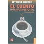El cuento hispanoamericano. Antologia critico historica Coleccion Popular) (Spanish Edition)