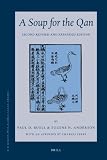 A Soup for the Qan: Chinese Dietary Medicine of the Mongol Era As Seen in Hu Sihuis Yinshan Zhengyao (Sir Henry Wellcome Asian Series)