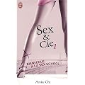 Sex & Cie Tome 1, Bienvenue � la sex school !
