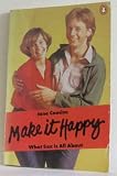 Make it happy : what sex is all about