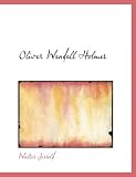 Oliver Wendell Holmes (Large Print Edition)