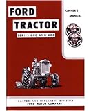1955 1956 1957 Ford 600 800 Tractor Owners Manual User Guide Operator Book Fuses