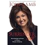 Surrender All: Your Answer to Living with Peace, Power, and Purpose