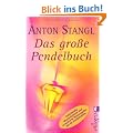 Das gro�e Pendelbuch: Pers�nlichkeit, Gesundheit und erf�lltes Leben
