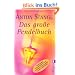 Das gro�e Pendelbuch: Pers�nlichkeit, Gesundheit und erf�lltes Leben