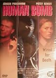 Human Bomb - jurgen prochnow / patsy kensit [ dutch import ]