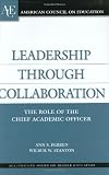 Leadership through Collaboration: The Role of the Chief Academic Officer (American Council on Education/Oryx Press Series on Higher Education)