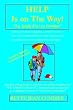 Help is On the Way!: A Young Reader's Novel and "Miracles" Course with Spanish Translation