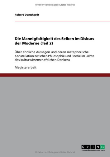 Die Mannigfaltigkeit des Selben im Diskurs der Moderne (Teil 2)