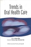 Trends in oral health care