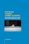 I FIGLI COME CLIENTI (SELF-HELP)