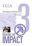 Making an impact. 3, Developing a reading school