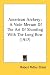 Books : American Archery: A Vade Mecum of the Art of Shooting with the Long Bow (1917)