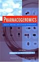 Pharmacogenomics: Social, Ethical, and Clinical Dimensions