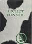 Secret Tunnel