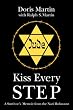 Kiss Every Step: A Survivor's Memoir from the Nazi Holocaust