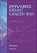 Managing Breast Cancer Risk by Monica Morrow ISBN 155009260X