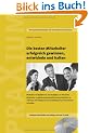 Die besten Mitarbeiter erfolgreich gewinnen, entwickeln und halten: Methoden, Erfolgsfaktoren und Strategien, um die besten Mitarbeiter zu gewinnen, ... und nachhaltig an das Unternehmen zu binden