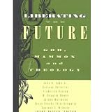 Produkt-Bild: (LIBERATING THE FUTURE) BY Rieger, Joerg(Author)Paperback Nov-1998