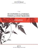 De l'euphorie � la panique : penser la crise financi�re