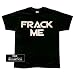 Search : Battlestar Galactica - Frack Me T-Shirt