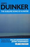 The Sublime Song of a Maybe (Visible Poets)