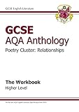 GCSE English literature AQA anthology. Relationships. The workbook. Higher level