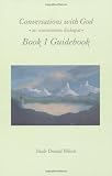 Conversations with God Bk. 1: An Uncommon Dialogue (1571740481) by Walsch, Neale Donald