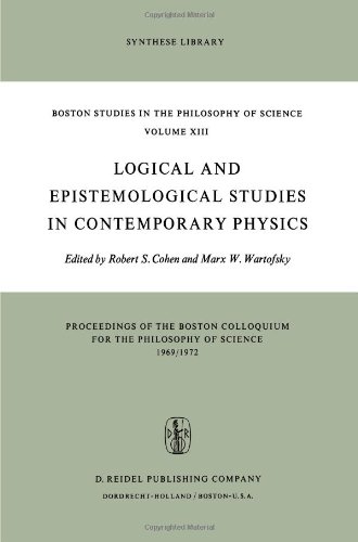 logical and epistemological studies in contemporary physics boston studies in the philosophy and history of science