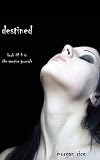 Destined (Book #4 in the Vampire Journals)