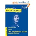 K�nigs Erl�uterungen und Materialien, Bd.418, Der eingebildete Kranke