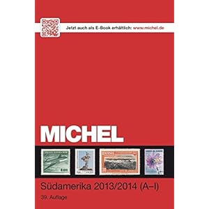 MICHEL-Katalog-Südamerika 2013/14 Band 2 K-Z (ÜK 3/2): neu in Farbe