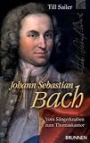 Produkt-Bild: Johann Sebastian Bach: Vom S&auml;ngerknaben zum Thomaskantor