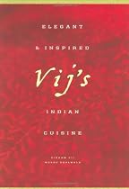 Vij's Elegant and Inspired Indian Cuisine