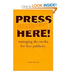 Press Here: Managing the Media for Free Publicity