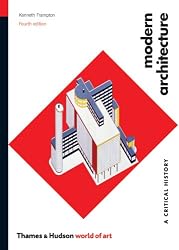 Modern Architecture, Fourth Edition (World of Art)