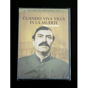 Cuando ?Viva Villa..! es la muerte movie