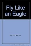 Fly like an eagle