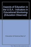 Aspects of education in the USA : indicators in educational monitoring