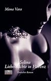 Selina: Liebesn�chte in Florenz - Mona Vara