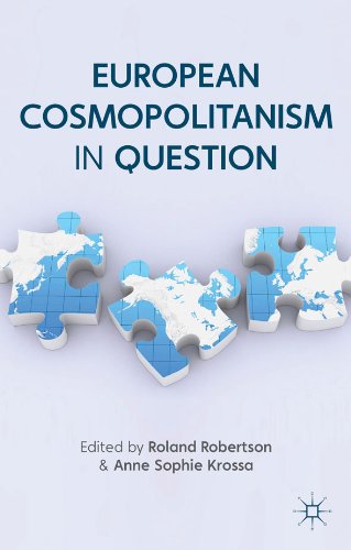 European Cosmopolitanism in Question (Europe in a Global Context)