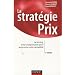 La strat�gie prix - 3�me �dition - Le pricing, levier indispensable pour augmenter votre rentabilit�