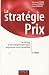 La strat�gie prix - 3�me �dition - Le pricing, levier indispensable pour augmenter votre rentabilit�