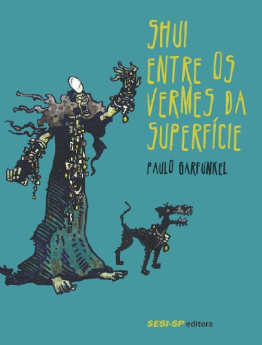 Shui, Entre os Vermes da Superfície (Portuguese Edition)