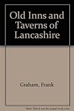 Old inns and taverns of Lancashire